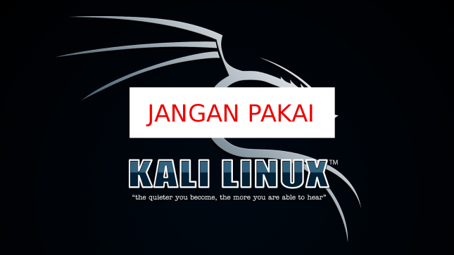 Jangan belajar Kali Linux
